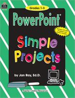 PowerPoint Simple Projects Primary 1576907317 Book Cover