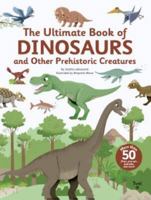 The Ultimate Book of Dinosaurs and Other Prehistoric Creatures B0BCPTYP7Z Book Cover