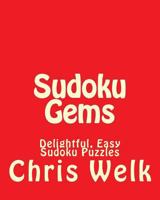 Sudoku Gems: Delightful, Easy Sudoku Puzzles 1470199203 Book Cover