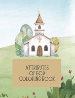 Attributes of God Coloring Book B0CWDV9QNQ Book Cover