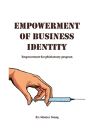 Empowerment Of Business Identity: Empowerment For Phlebotomy Program 1965138772 Book Cover