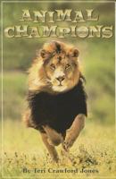 Animal Champions, Single Copy, First Chapters 0765208776 Book Cover