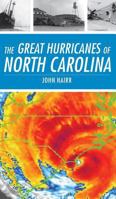 Great Hurricanes of North Carolina 1596293918 Book Cover