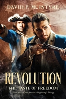 Revolution : A Taste of Freedom 1967842817 Book Cover