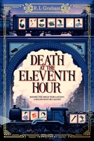 Death at the Eleventh Hour 1037401360 Book Cover