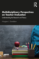 Multidisciplinary Perspectives on Teacher Evaluation: Understanding the Research and Theory 036714946X Book Cover