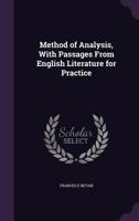Method of Analysis, With Passages From English Literature for Practice 1022202170 Book Cover