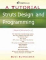 Struts Design and Programming: A Tutorial 0975212818 Book Cover