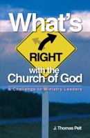What's Right with the Church of God: A Challenge to Ministry Leaders 1593171390 Book Cover