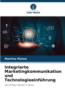 Integrierte Marketingkommunikation und Technologieeinführung (German Edition) 6202423609 Book Cover