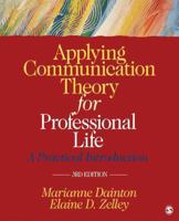 Applying Communication Theory for Professional Life: A Practical Introduction 141297691X Book Cover
