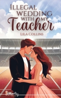 ILLEGAL WEDDING WITH MY TEACHER (2025) 2376523648 Book Cover