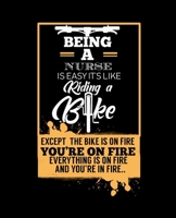 Being a Nurse Is Easy Its Like Riding a Bike: College Ruled Lined Notebook 120 Pages Perfect Funny Gift keepsake Journal, Diary 1676889809 Book Cover