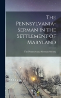 The Pennsylvania-Serman in the Settlement of Maryland 1015943233 Book Cover