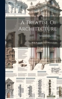 Traita(c) D'Architecture, Avec Des Remarques Et Des Observations Tra]s Utiles 1170746810 Book Cover