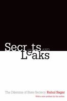 Secrets and Leaks: The Dilemma of State Secrecy 0691168180 Book Cover