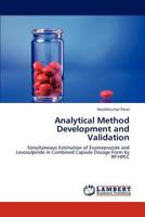 Analytical Method Development and Validation: Simultaneous Estimation of Esomeprazole and Levosulpiride in Combined Capsule Dosage Form by RP-HPLC 3659296899 Book Cover