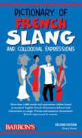 Dictionary of French Slang and Colloquial Expressions 0764103458 Book Cover