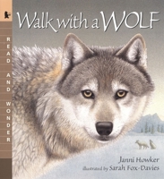 Walk with a Wolf: Read and Wonder 0763618721 Book Cover