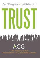 Trust: A History of Building Community 1954 - 2011 1426993439 Book Cover