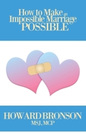 How To Make An Impossible Marriage Possible 1649214669 Book Cover