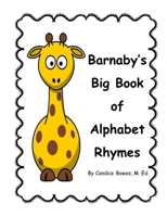 Barnaby's Big Book of Alphabet Rhymes 1986488578 Book Cover