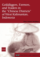 Golddiggers, Farmers, and Traders in the "chinese Districts" of West Kalimantan, Indonesia 0877277338 Book Cover