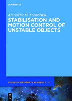 Stabilisation and Motion Control of Unstable Objects 3110375826 Book Cover