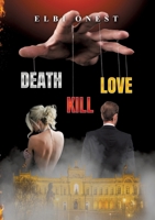 Death, Kill, Love 3384026233 Book Cover