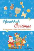 Hanukkah and Christmas: Religious Holidays Coloring Books Kids Age 7 Bundle 1541972554 Book Cover