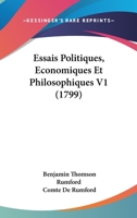 Essais Politiques, Economiques Et Philosophiques V1 (1799) 1148036334 Book Cover