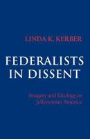 Federalists in Dissent 0801405602 Book Cover