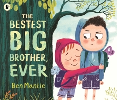The bestest big brother, ever 152953299X Book Cover