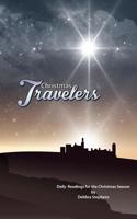Christmas Travelers - Daily Readings for the Christmas Season 1726065650 Book Cover
