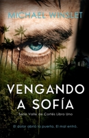 Vengando a Sofía: Serie Valle de Cortés Libro Uno (Spanish Edition) B0HDGV5S8Y Book Cover