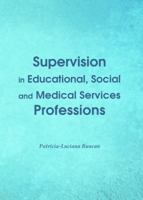 Supervision in Educational, Social and Medical Services Professions 1443849081 Book Cover