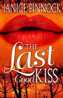 The Last Good Kiss 1593090552 Book Cover
