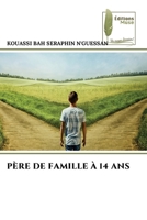 Père de Famille À 14 ANS (French Edition) 620885315X Book Cover