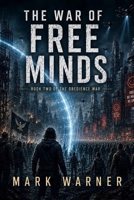 The War of Free Minds (The Obedience War) B0H4144HMT Book Cover