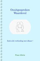 Onuitgesproken Waardevol 0368543072 Book Cover