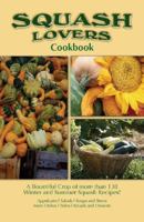 Squash Lovers Cook Book (Cooking Across America Cook Book Series.) 1885590946 Book Cover