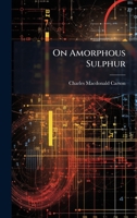 On Amorphous Sulphur 1024569896 Book Cover