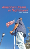 American Dream.....or Nightmare? 1649133693 Book Cover