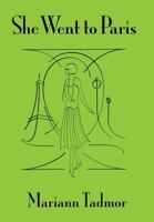 She Went to Paris 1479797154 Book Cover