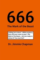 666 The Mark of the Beast 0557387701 Book Cover