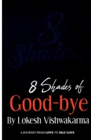 8 shades of good-bye 9366313647 Book Cover