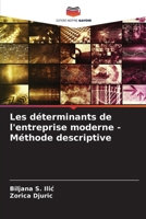 Les déterminants de l'entreprise moderne - Méthode descriptive (French Edition) 6208070309 Book Cover