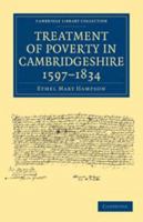 Treatment of Poverty in Cambridgeshire, 1597-1834 0511693397 Book Cover