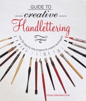 Guide to Creative Handlettering: Over 20 step-by-step projects  creative techniques 1782495991 Book Cover