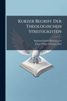 Kurzer Begriff Der Theologischen Streitigkeiten... 1271788152 Book Cover
